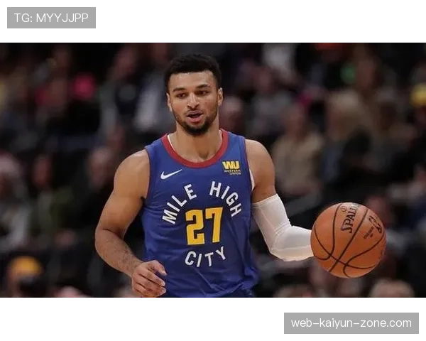 穆雷突破创造高效得分对比掘金提升关键时刻表现